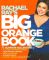 Rachael Ray's Big Orange Book
