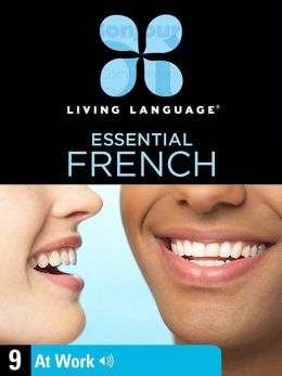 Essential French, Lesson 9: At Work (Enhanced Edition)