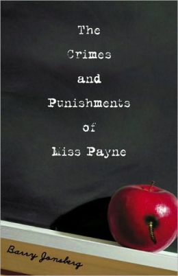 The Crimes and Punishments of Miss Payne Barry Jonsberg