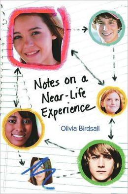 Notes on a Near-Life Experience Olivia Birdsall