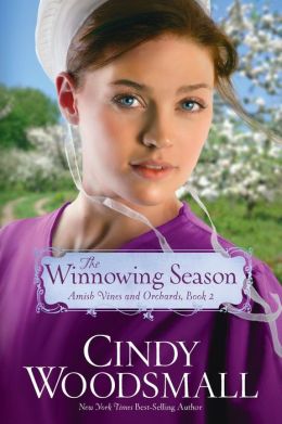The Winnowing Season (Amish Vines and Orchards Series #2)