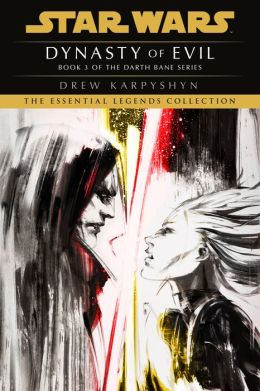 Star Wars Darth Bane #3: Dynasty of Evil