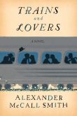 BOOK | Trains and Lovers: A Novel