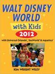 Book Cover Image. Title: Fodor's Walt Disney World with Kids 2012:  with Universal Orlando, SeaWorld & Aquatica, Author: Fodor's Travel Publications