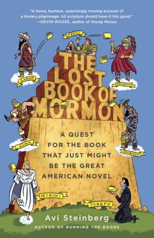 The Lost Book of Mormon: A Quest for the Book That Just Might Be the Great American Novel