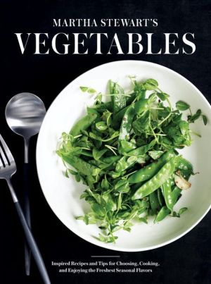 Martha Stewart's Vegetables
