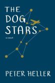 Book Cover Image. Title: The Dog Stars, Author: Peter Heller