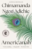 Book Cover Image. Title: Americanah, Author: Chimamanda Ngozi Adichie