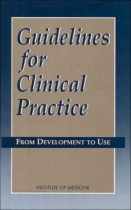 Guidelines for Clinical Practice: From Development to Use