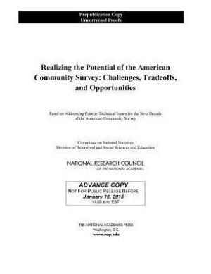 Realizing the Potential of the American Community Survey: Challenges, Tradeoffs, and Opportunities