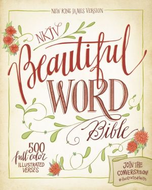 NKJV Beautiful Word Bible