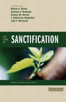 Five Views on Sanctification