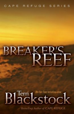 Breaker's Reef (Cape Refuge Series) Terri Blackstock