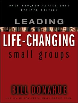 Leading Life-Changing Small Groups