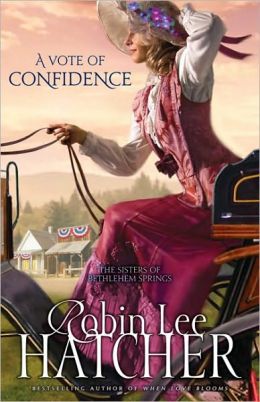 A Vote of Confidence (Sisters of Bethlehem Springs Series #1)
