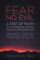 Fear No Evil: A Test of Faith, a Courageous Church, and an Unfailing God