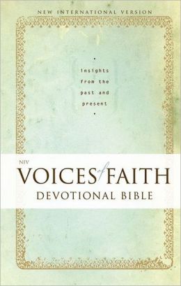 NIV Voices of Faith Devotional Bible: Insights from the Past and Present