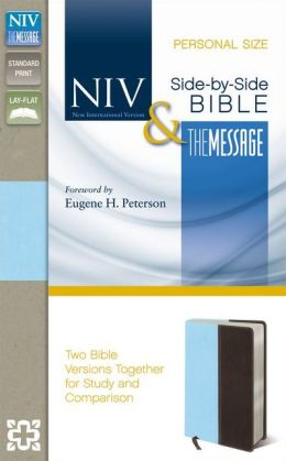 NIV and The Message Side-by-Side Bible, Personal Size: Two Bible Versions Together for Study and Comparison Zondervan