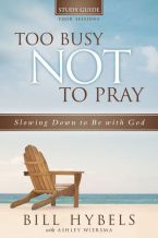 Cover Image: Too Busy Not to Pray Study...