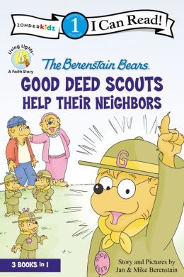 The Berenstain Bears Good Deed Scouts Help Their Neighbors