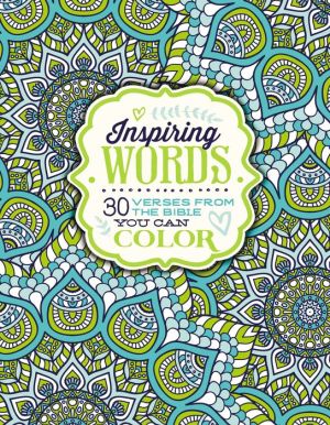 Inspiring Words: 30 Verses from the Bible You Can Color
