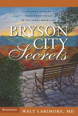 Bryson City Secrets Walt Larimore MD