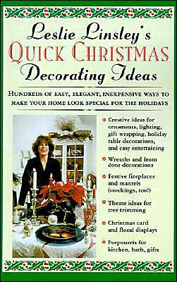 Leslie Linsley's Quick Christmas Decorating Ideas Leslie Linsley and Jon Aron
