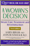 A Woman's Decision: Breast Care, Treatment & Reconstruction
