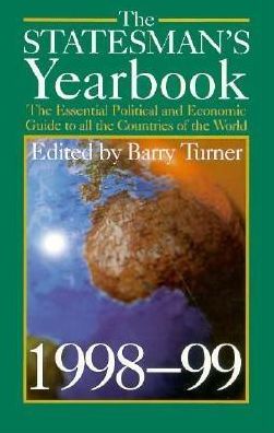 The Statesman's Yearbook, 1998-99: The Essential Political and Economic Guide to All the Countries of the World