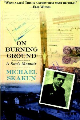 On Burning Ground: A Son's Memoir