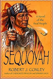 Sequoyah: A Novel of the Real People