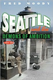 Seattle and the Demons of Ambition