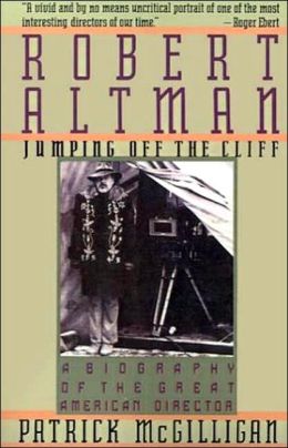 Robert Altman: Jumping Off the Cliff