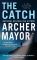 The Catch (Joe Gunther Series #19)