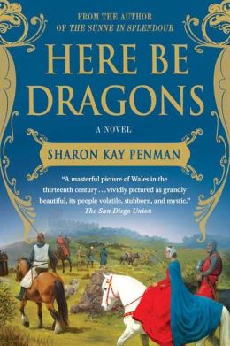 Here Be Dragons (Welsh Princes Series #1)