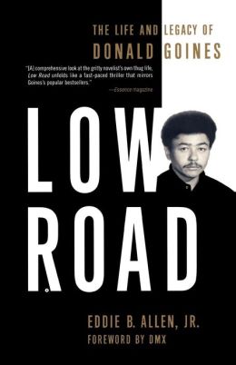 Low Road: The Life and Legacy of Donald Goines