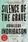 Silence of the Grave (Reykjavik Thriller Series #2)