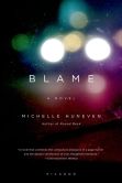 Book Cover Image. Title: Blame, Author: Michelle Huneven