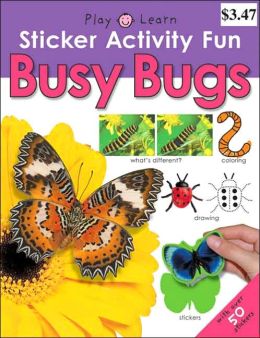 Busy Bugs (Sticker Activity Fun Series)