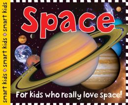 Smart Kids Space Roger Priddy