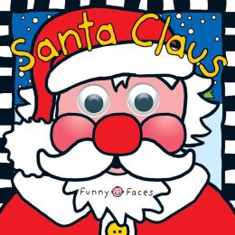 Santa Claus (Funny Faces) Roger Priddy