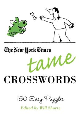 Tame Crosswords: 150 Easy Puzzles