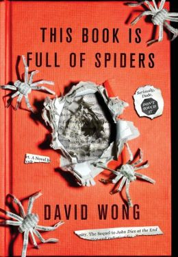 This Book Is Full of Spiders: Seriously, Dude, Don't Touch It