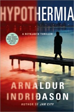 Hypothermia (Reykjavik Thriller Series #6)