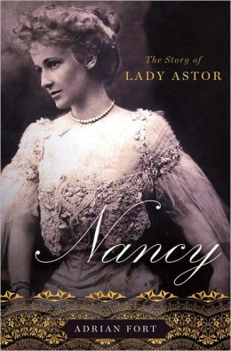 Nancy: The Story of Lady Astor