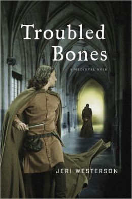 Troubled Bones: A Medieval Noir