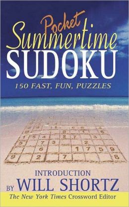Will Shortz Presents Summertime Pocket Sudoku: 150 Fast, Fun Puzzles