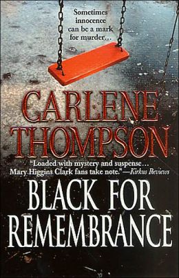 Black for Remembrance Carlene Thompson