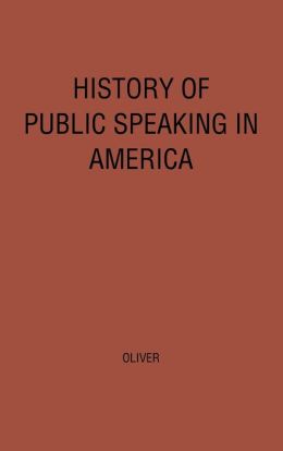 History of Public Speaking in America