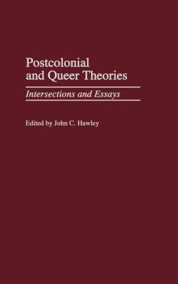 Postcolonial And Queer Theories